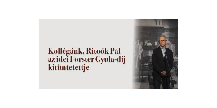 Kollégánk, Ritoók Pál az idei Forster Gyula-díj kitüntetettje
