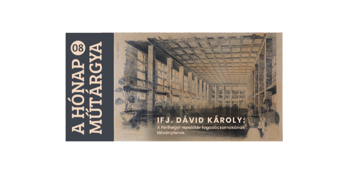 A hónap műtárgya – 2025. augusztus