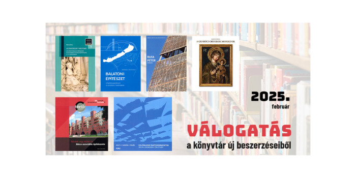 Válogatás a könyvtár új beszerzéseiből 2025. február: