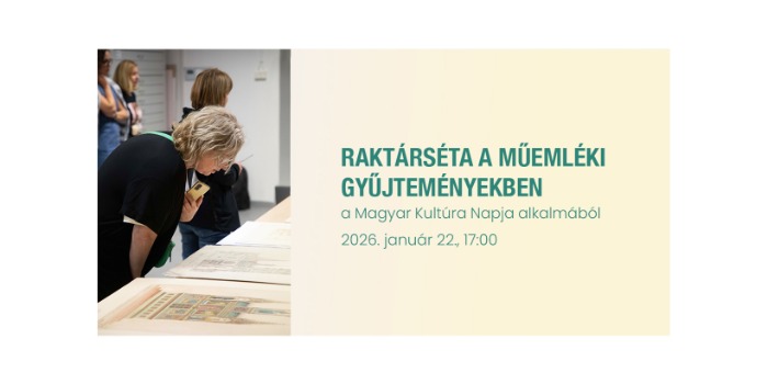 Raktárséta a műemléki gyűjteményekben a Magyar Kultúra Napja alkalmából